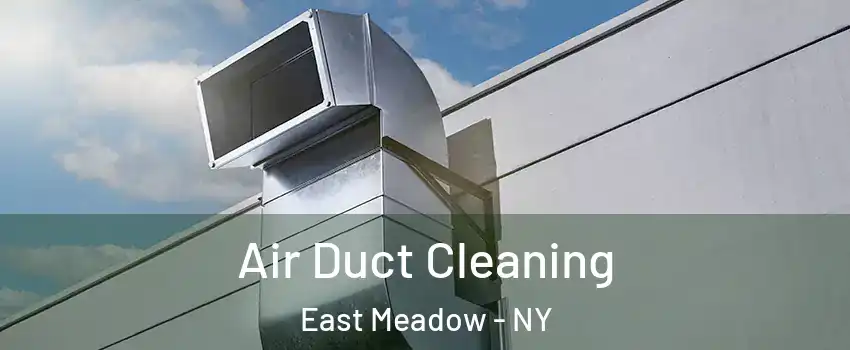  Air Duct Cleaning East Meadow - NY