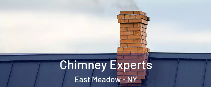 Chimney Experts East Meadow - NY