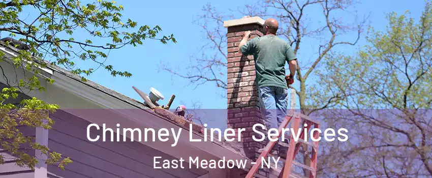  Chimney Liner Services East Meadow - NY