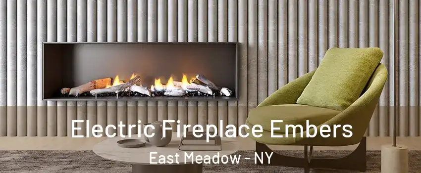  Electric Fireplace Embers East Meadow - NY