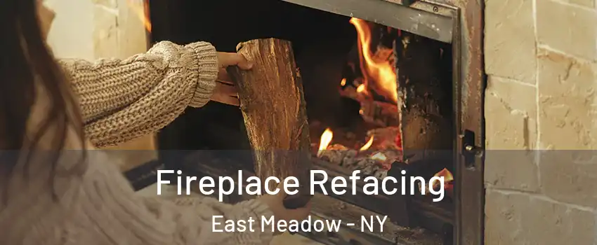  Fireplace Refacing East Meadow - NY