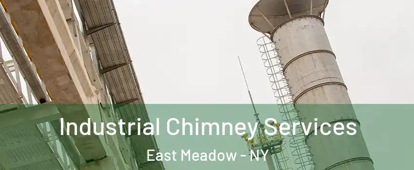  Industrial Chimney Services East Meadow - NY
