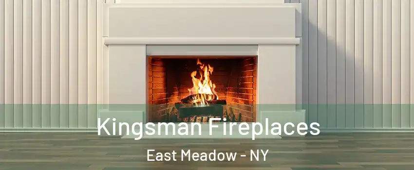  Kingsman Fireplaces East Meadow - NY