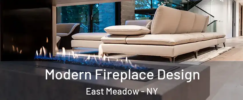  Modern Fireplace Design East Meadow - NY