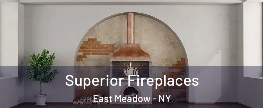  Superior Fireplaces East Meadow - NY