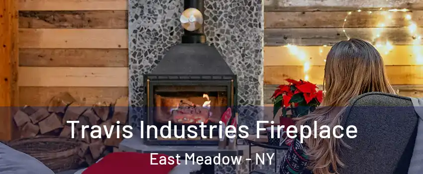  Travis Industries Fireplace East Meadow - NY