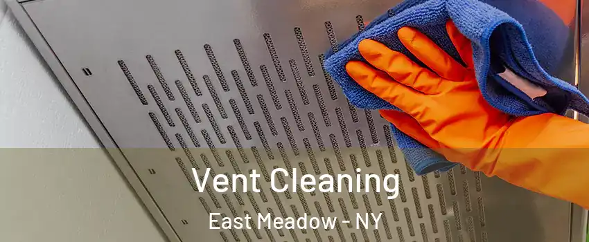  Vent Cleaning East Meadow - NY