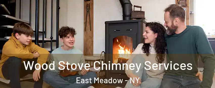  Wood Stove Chimney Services East Meadow - NY